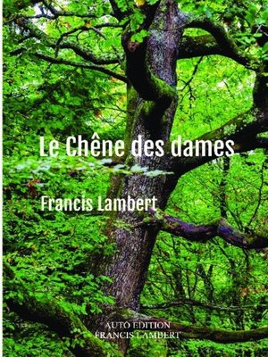 cover image of Le chêne des dames